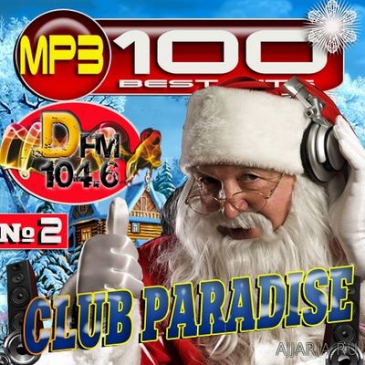 Club paradise. 100 Best hits №2 (2016) mp3