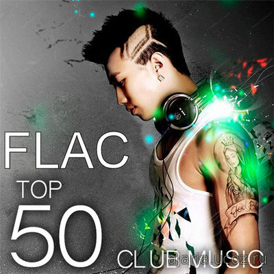 Top Club Music FLAC 50 Hits (2019)